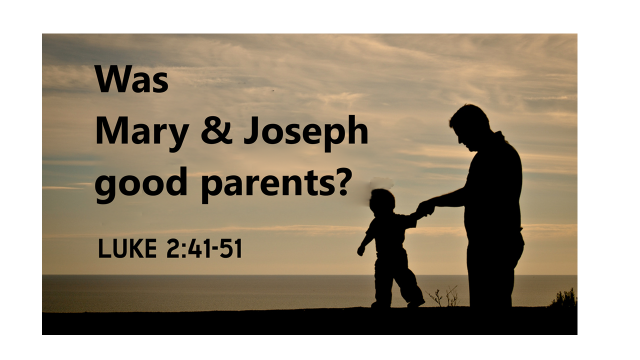 Were Mary and Joseph good parents? • Immanuel Valley Lutheran Church - Lyons, ACT